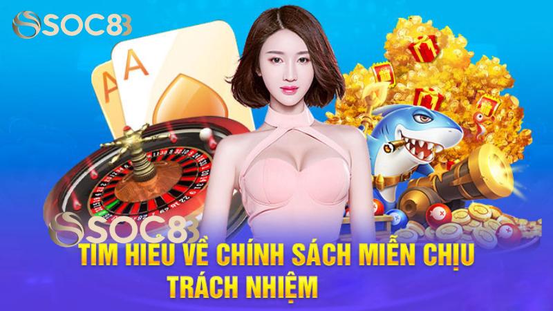 Thông tin quan trọng về chính sách miễn trừ tại nhà cái